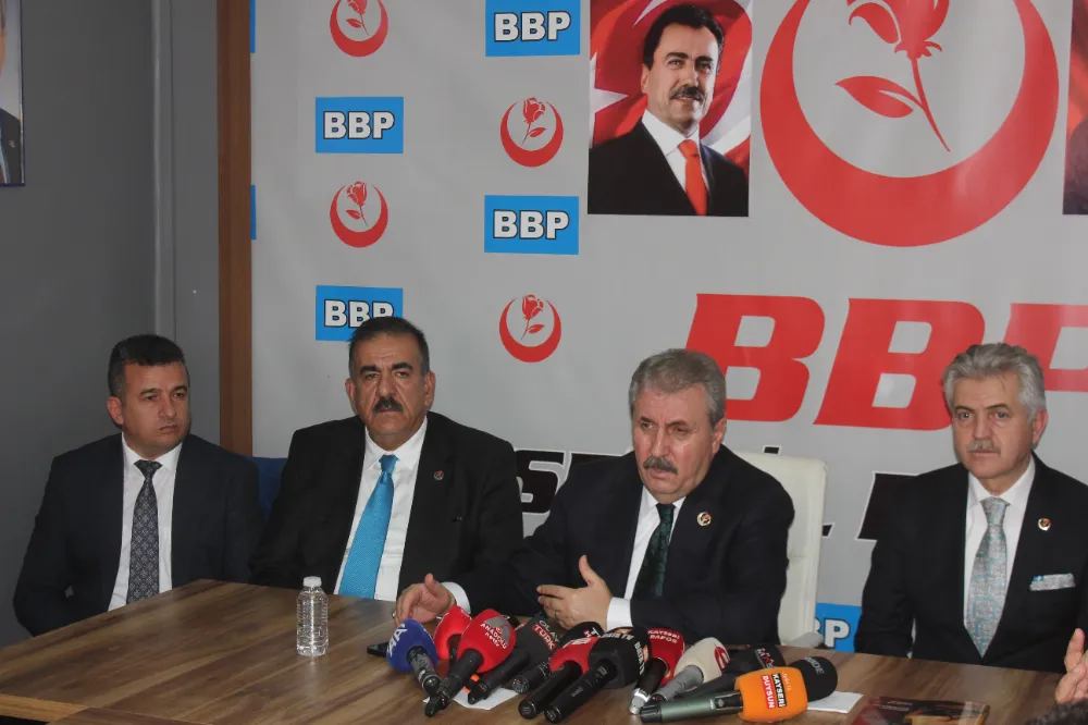 BBP GENEL BAŞKANI MUSTAFA DESTİCİ: